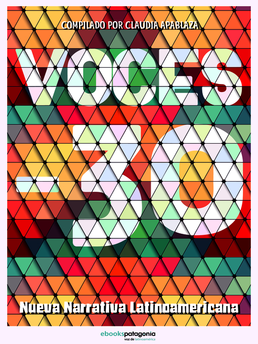 Title details for Voces -30, Nueva Narrativa Latinoamericana by Claudia Apablaza - Available